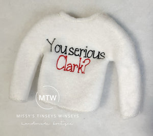 You Serious Clark Elf Sweater