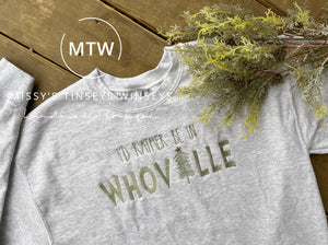 I’d Rather Be In Whoville Crewneck Sweatshirt